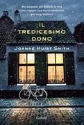 IL TREDICESIMO DONO -  Romanzo di Joanne Huist Smith