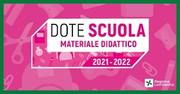 DOTE SCUOLA 2021-2022 - Materiale didattico e borse di studio statali 