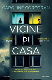 VICINE DI CASA - romanzo di Caroline Corcoran